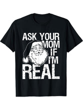 Retro Ask Your Mom If I'm Real Funny Christmas Santa T-Shirt 180G 100% Cotton Printed Round Neck Short-Sleeve T-Shirt, Gifts for Men Dad Husband Grandpa, S-XXXL, Black