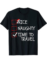 Nice Naughty Time to Travel Santa Claus Funny Christmas List T-Shirt 180G 100% Cotton Printed Round Neck Short-Sleeve T-Shirt, Gifts for Men Dad Husband Grandpa, S-XXXL, Black