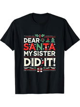 Dear Santa My Sister Did It Funny Christmas Boy Girl Boys Girls T-Shirt 180G 100% Cotton Printed Round Neck Short-Sleeve T-Shirt, Gifts for Men Dad Husband Grandpa, S-XXXL, Black
