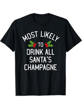 Most Likely To Christmas Drink All Santa's Champagne T-Shirt 180G 100% Cotton Printed Round Neck Short-Sleeve T-Shirt, Gifts for Men Dad Husband Grandpa, S-XXXL, Black