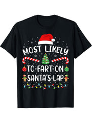 Most Likely To Fart On Santa's Lap Family Joke Christmas T-Shirt 180G 100% Cotton Printed Round Neck Short-Sleeve T-Shirt, Gifts for Men Dad Husband Grandpa, S-XXXL, Black