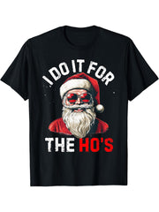 I Do It For The Hos Funny Inappropriate Christmas Santa Face T-Shirt 180G 100% Cotton Printed Round Neck Short-Sleeve T-Shirt, Gifts for Men Dad Husband Grandpa, S-XXXL, Black