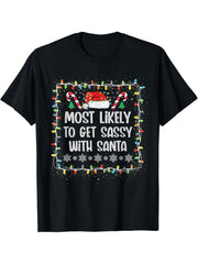 Most Likely To Get Sassy With Santa Family Pajamas T-Shirt 180G 100% Cotton Printed Round Neck Short-Sleeve T-Shirt, Gifts for Men Dad Husband Grandpa, S-XXXL, Black