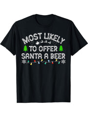 Most Likely To Offer Santa A Beer Funny Drinking Christmas T-Shirt 180G 100% Cotton Printed Round Neck Short-Sleeve T-Shirt, Gifts for Men Dad Husband Grandpa, S-XXXL, Black