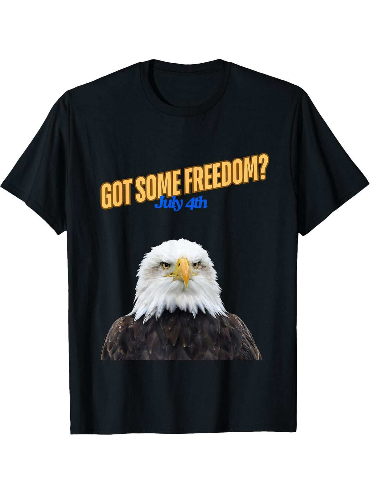 Bald Eagle 4th of July Got Some Freedom? T-Shirt 180G 100% Cotton Printed Round Neck Short-Sleeve T-Shirt, Gifts for Men Dad Husband Grandpa, S-XXXL, Black