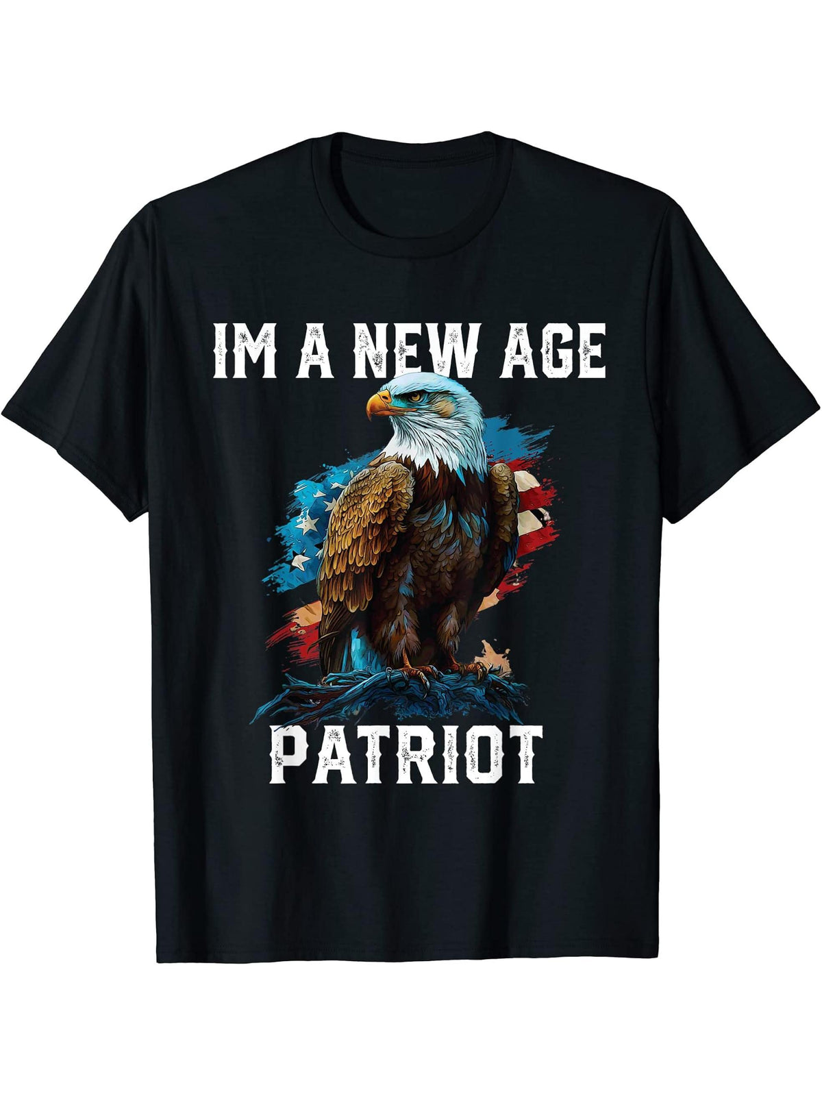 I'm a New Age Patriot USA Flag American Bald Eagle America T-Shirt 180G 100% Cotton Printed Round Neck Short-Sleeve T-Shirt, Gifts for Men Dad Husband Grandpa, S-XXXL, Black