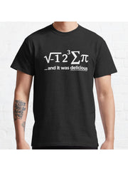 Funny Math Pun T Shirts Gifts-I Ate Some Pie And It Was Delicious for Women Men Classic T-Shirt 100% Cotton, Gifts for Men Dad Husband Grandpa, S-XXXL, Black