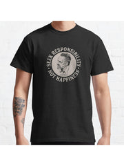 Jordan Peterson - Seek Responsibility, Not happiness (light on dark) Classic T-Shirt 100% Cotton, Gifts for Men Dad Husband Grandpa, S-XXXL, Black