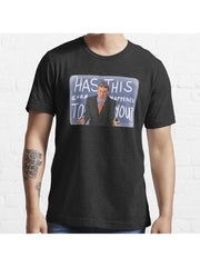 HAS THIS EVER HAPPENED TO YOU? Essential T-Shirt 100% Cotton, Gifts for Men Dad Husband Grandpa, S-XXXL, Black