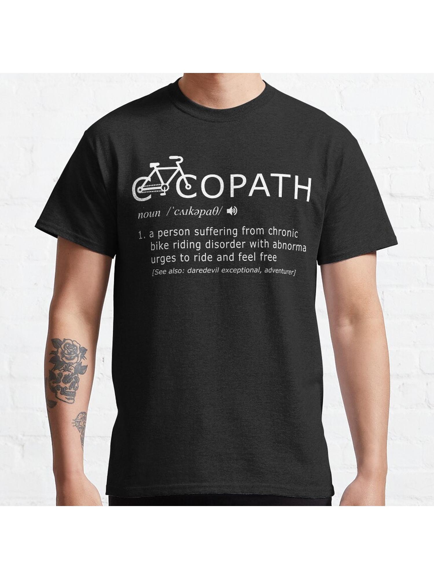 Cycopath - Funny Bike Cycling Cyclist Bicycle Classic T-Shirt 100% Cotton, Gifts for Men Dad Husband Grandpa, S-XXXL, Black