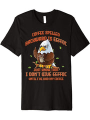 Coffee Spelled Backwards Is Eeffoc Funny American Bald Eagle Premium T-Shirt 180G 100% Cotton Printed Round Neck Short-Sleeve T-Shirt, Gifts for Men Dad Husband Grandpa, S-XXXL, Black