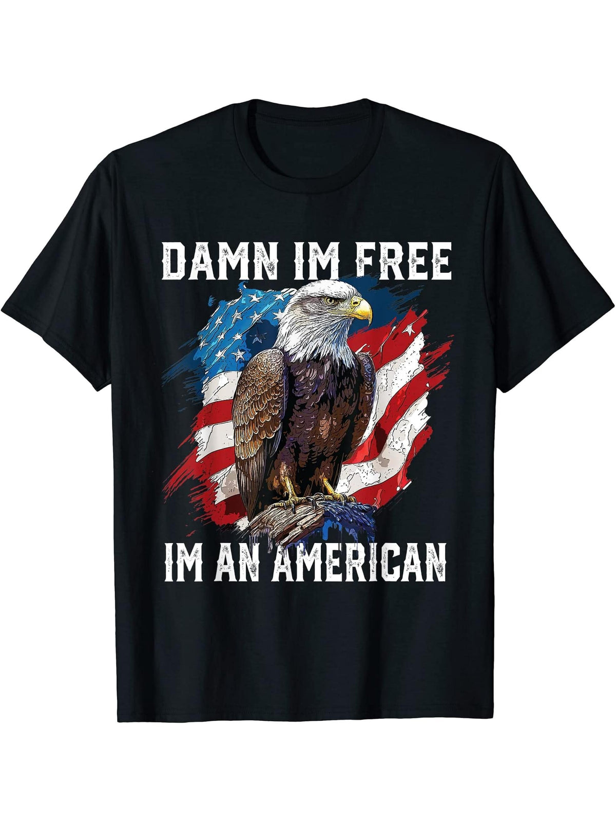 Damn I'm Free I'm An American Bald Eagle 4th Of July T-Shirt 180G 100% Cotton Printed Round Neck Short-Sleeve T-Shirt, Gifts for Men Dad Husband Grandpa, S-XXXL, Black