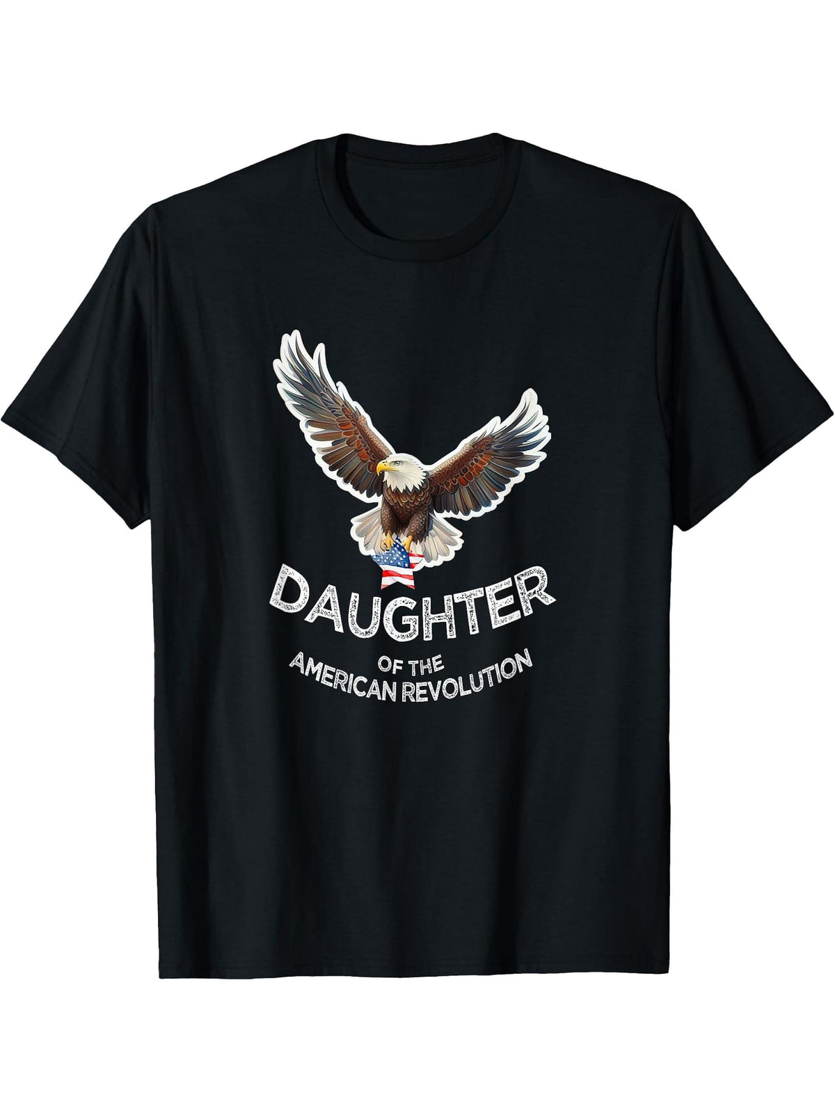 Daughter of the American Revolution BALD EAGLE US FLAG STAR T-Shirt 180G 100% Cotton Printed Round Neck Short-Sleeve T-Shirt, Gifts for Men Dad Husband Grandpa, S-XXXL, Black