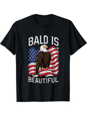 Bald Eagle Bald Is Beautiful 4th of July Independence Day T-Shirt 180G 100% Cotton Printed Round Neck Short-Sleeve T-Shirt, Gifts for Men Dad Husband Grandpa, S-XXXL, Black