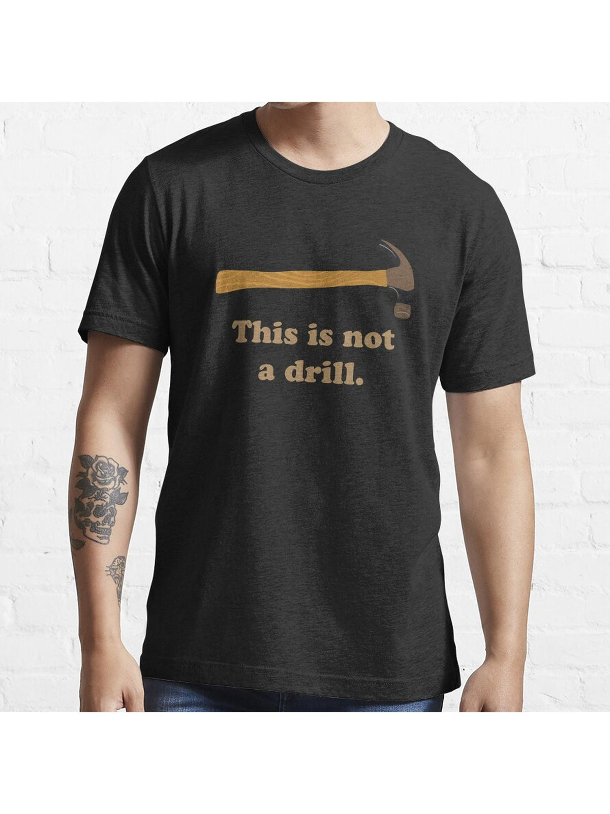 Hammer - This is Not a Drill Essential T-Shirt 100% Cotton, Gifts for Men Dad Husband Grandpa, S-XXXL, Black