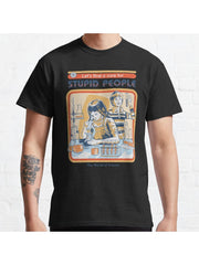 A Cure For Stupid People Classic T-Shirt 100% Cotton, Gifts for Men Dad Husband Grandpa, S-XXXL, Black
