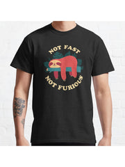 Not Fast, Not Furious Classic T-Shirt 100% Cotton, Gifts for Men Dad Husband Grandpa, S-XXXL, Black