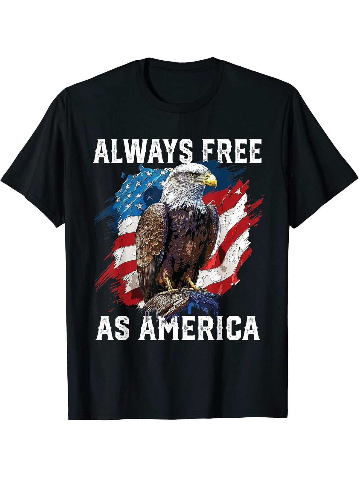 Always Free as America American Bald Eagle USA Flag T-Shirt 180G 100% Cotton Printed Round Neck Short-Sleeve T-Shirt, Gifts for Men Dad Husband Grandpa, S-XXXL, Black