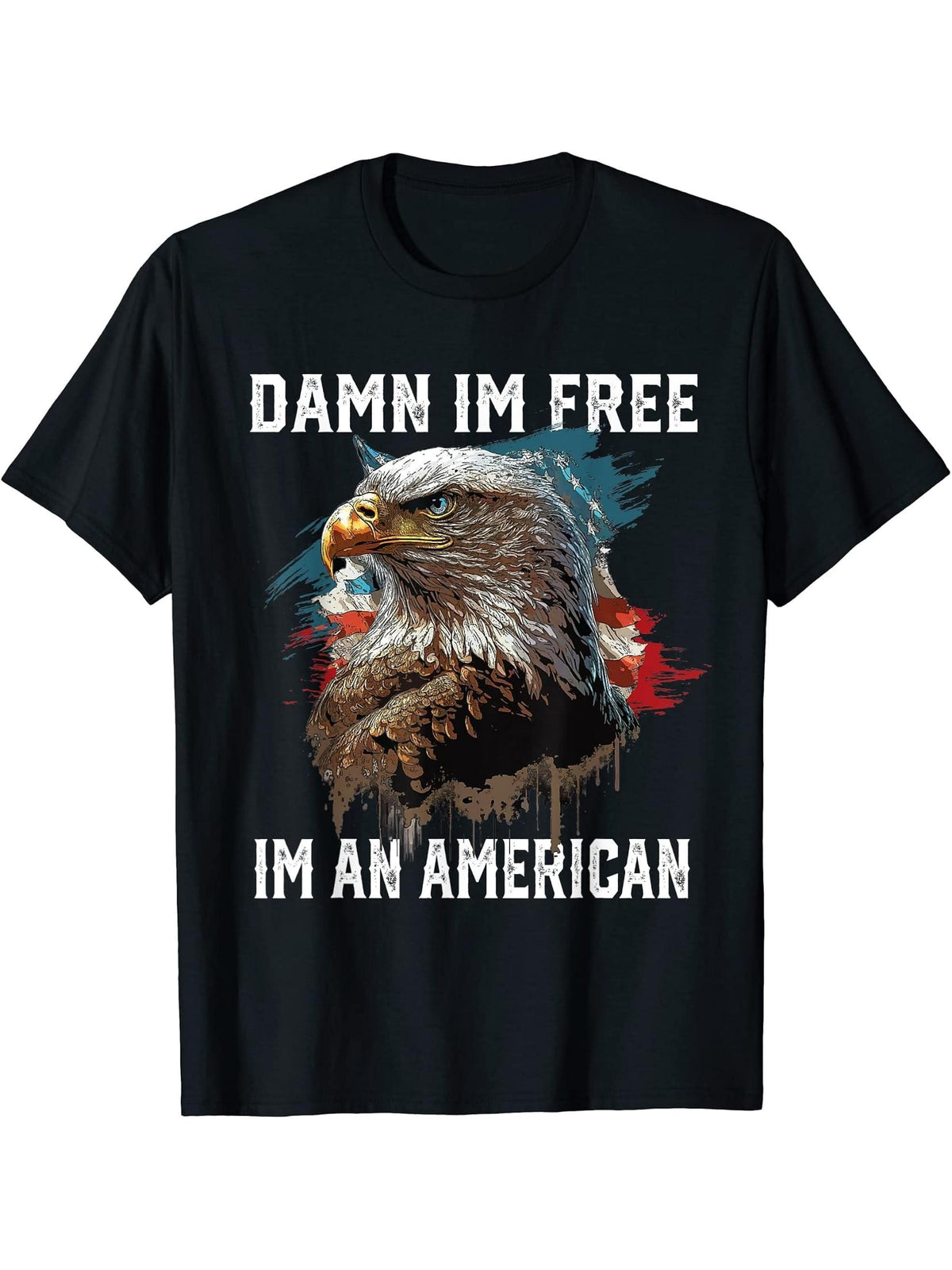 Damn I'm Free I'm An American Bald Eagle 4th Of July T-Shirt 180G 100% Cotton Printed Round Neck Short-Sleeve T-Shirt, Gifts for Men Dad Husband Grandpa, S-XXXL, Black