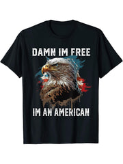 Damn I'm Free I'm An American Bald Eagle 4th Of July T-Shirt 180G 100% Cotton Printed Round Neck Short-Sleeve T-Shirt, Gifts for Men Dad Husband Grandpa, S-XXXL, Black