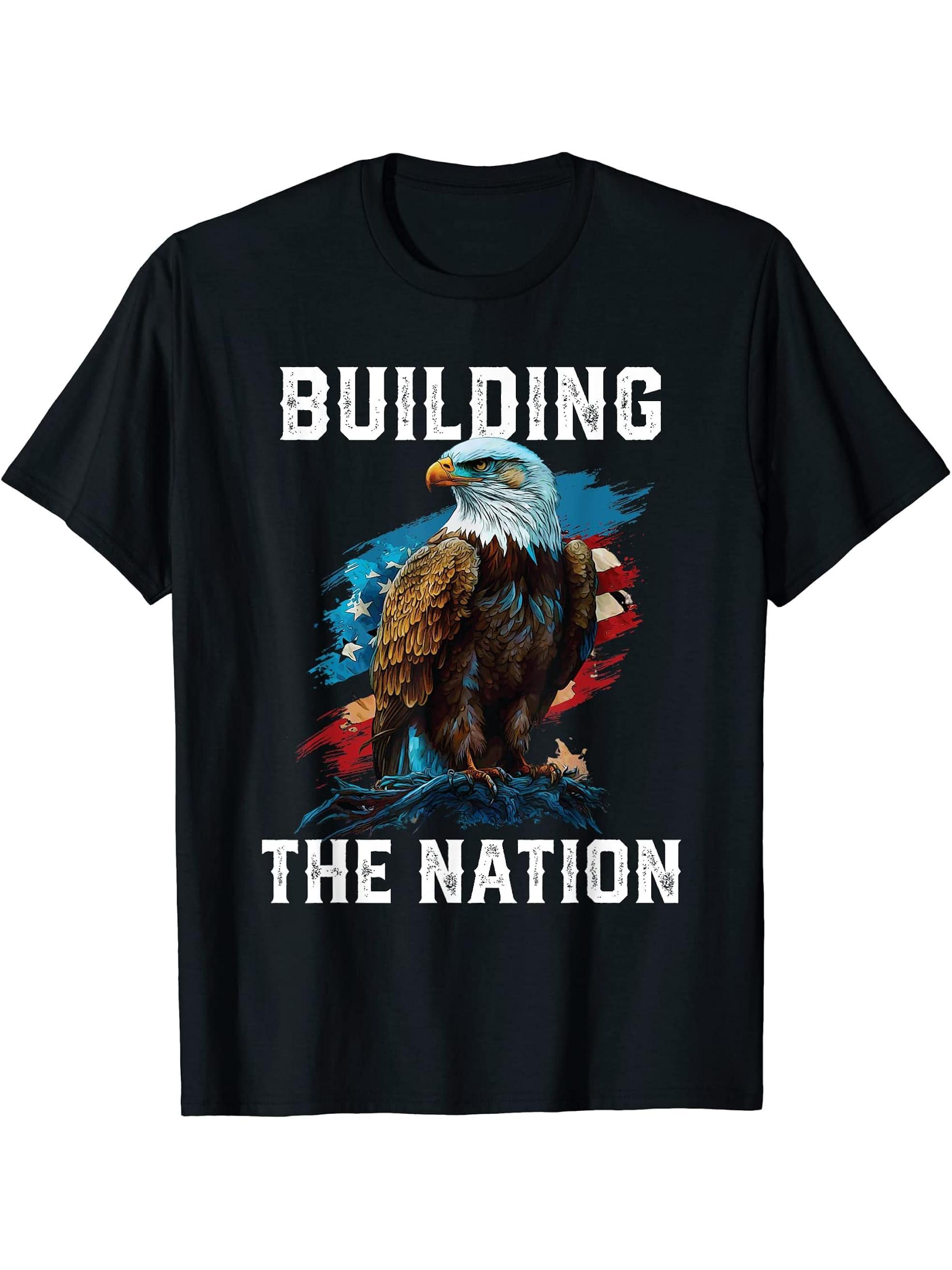Building the Nation American Bald Eagle America 4th Of July T-Shirt 180G 100% Cotton Printed Round Neck Short-Sleeve T-Shirt, Gifts for Men Dad Husband Grandpa, S-XXXL, Black