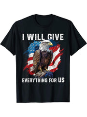I Will Give Everything For US American Bald Eagle America T-Shirt 180G 100% Cotton Printed Round Neck Short-Sleeve T-Shirt, Gifts for Men Dad Husband Grandpa, S-XXXL, Black