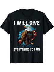 I Will Give Everything For US American Bald Eagle America T-Shirt 180G 100% Cotton Printed Round Neck Short-Sleeve T-Shirt, Gifts for Men Dad Husband Grandpa, S-XXXL, Black