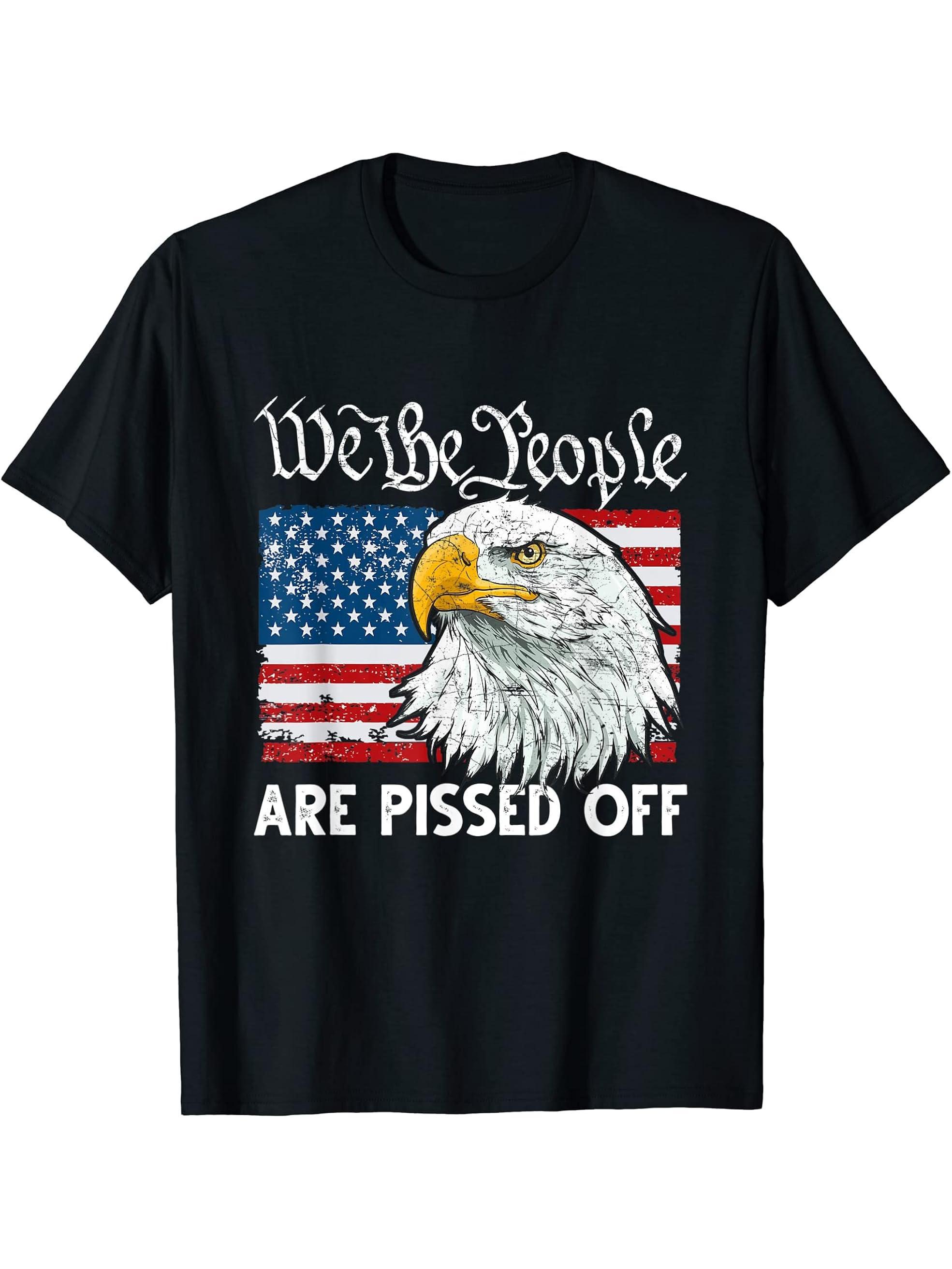 American Flag Bald Eagle We People Are Pissed Off T-Shirt 180G 100% Cotton Printed Round Neck Short-Sleeve T-Shirt, Gifts for Men Dad Husband Grandpa, S-XXXL, Black