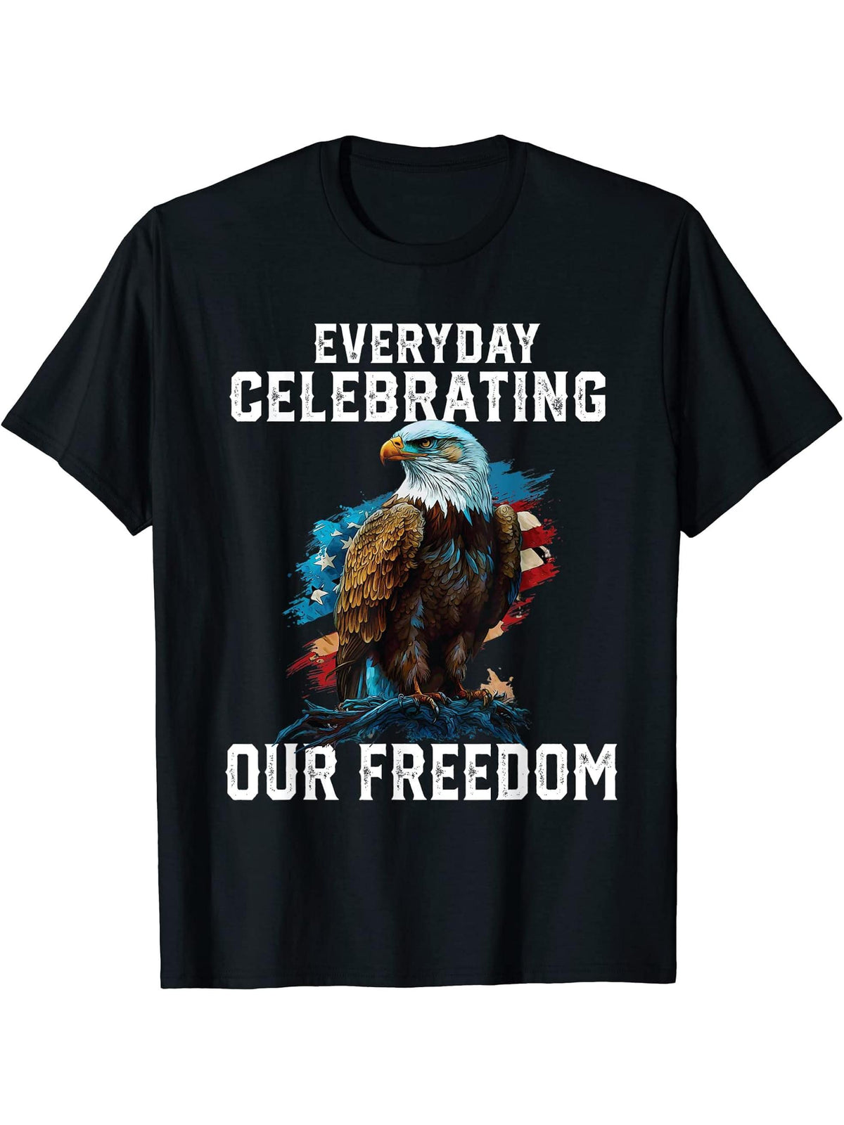 Everyday Celebrating Our Freedom American Bald Eagle T-Shirt 180G 100% Cotton Printed Round Neck Short-Sleeve T-Shirt, Gifts for Men Dad Husband Grandpa, S-XXXL, Black