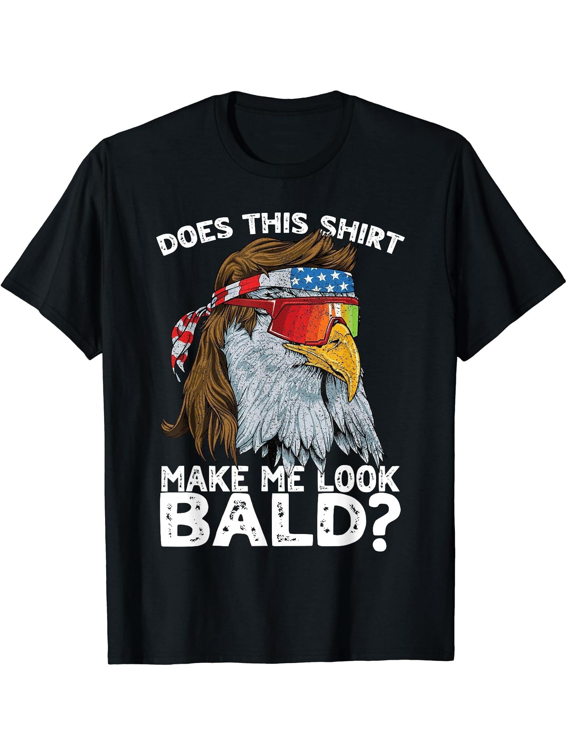 Does This Shirt Make Me Look Bald 4th of July Bald Eagle T-Shirt 180G 100% Cotton Printed Round Neck Short-Sleeve T-Shirt, Gifts for Men Dad Husband Grandpa, S-XXXL, Black