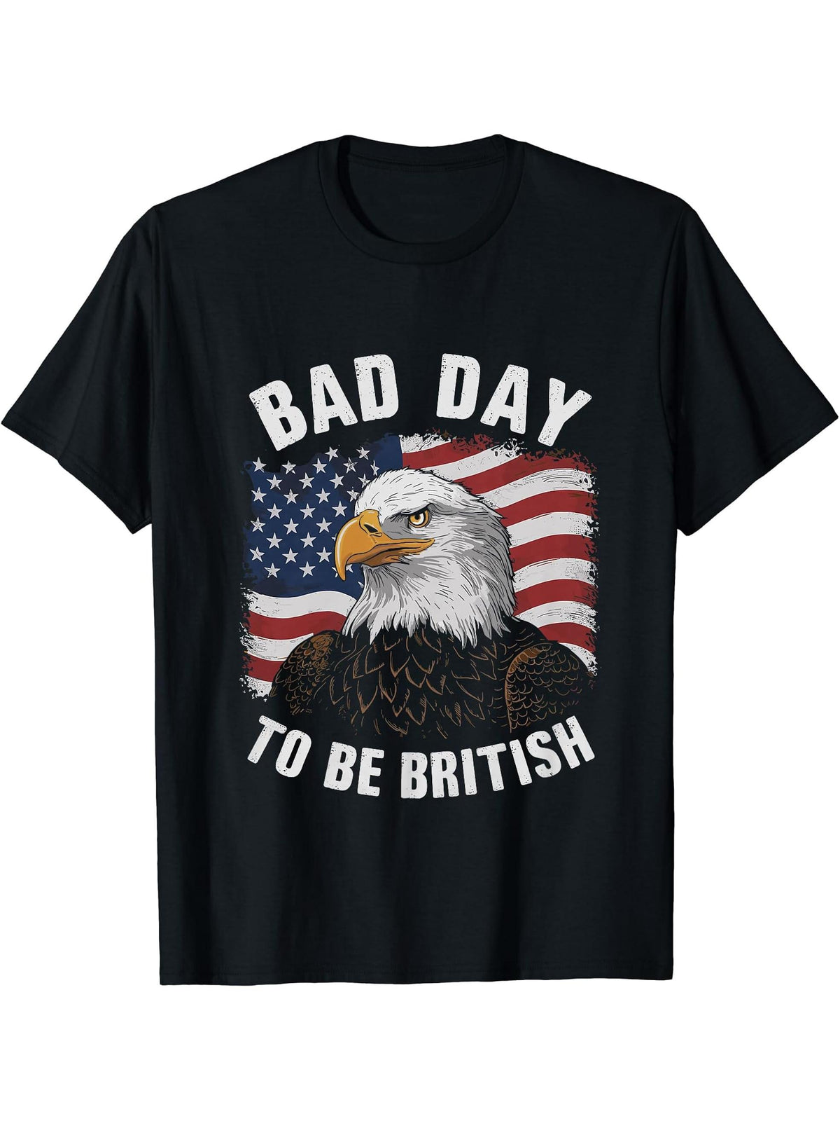 Bad Day To Be British American Bald Eagle USA 4th July T-Shirt 180G 100% Cotton Printed Round Neck Short-Sleeve T-Shirt, Gifts for Men Dad Husband Grandpa, S-XXXL, Black