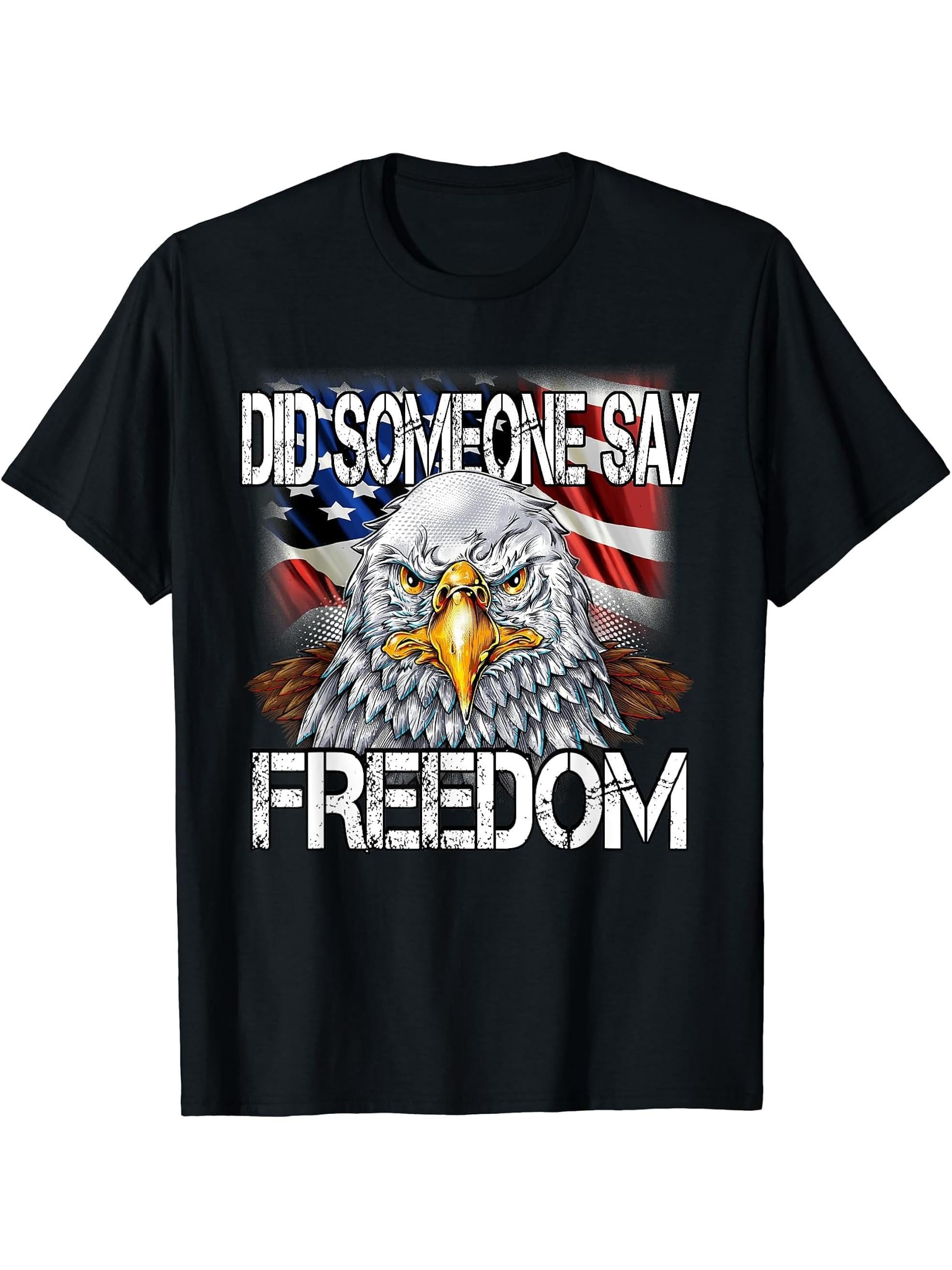 Did someone say freedom patriotic bald eagle T-shirt 180G 100% Cotton Printed Round Neck Short-Sleeve T-Shirt, Gifts for Men Dad Husband Grandpa, S-XXXL, Black