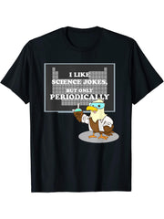 I Like Science Jokes But Only Periodically Nerd Bald Eagle T-Shirt 180G 100% Cotton Printed Round Neck Short-Sleeve T-Shirt, Gifts for Men Dad Husband Grandpa, S-XXXL, Black