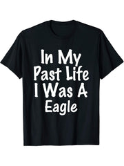 Past Life I Was A Eagle - Bald Golden - Animal Gift T-shirt 180G 100% Cotton Printed Round Neck Short-Sleeve T-Shirt, Gifts for Men Dad Husband Grandpa, S-XXXL, Black