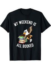 My Weekend is All Booked Nerdy American Bald Eagle T-Shirt 180G 100% Cotton Printed Round Neck Short-Sleeve T-Shirt, Gifts for Men Dad Husband Grandpa, S-XXXL, Black