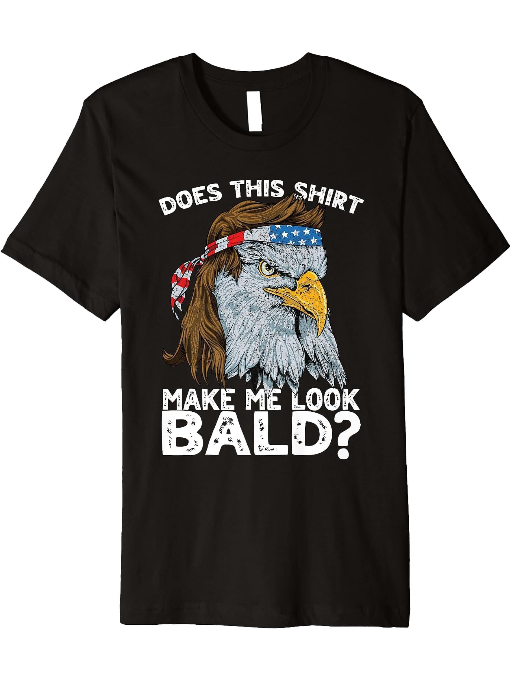 Does This Shirt Make Me Look Bald US Bald Eagle Premium T-Shirt 180G 100% Cotton Printed Round Neck Short-Sleeve T-Shirt, Gifts for Men Dad Husband Grandpa, S-XXXL, Black