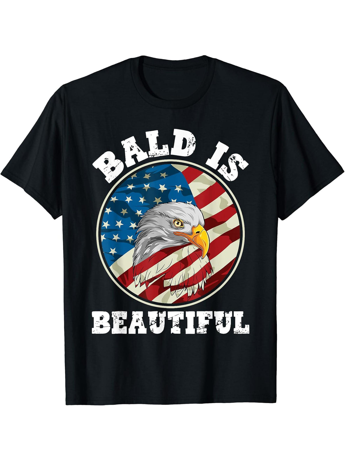 Bald is Beautiful 4th of July Independence Day Bald Eagle T-Shirt 180G 100% Cotton Printed Round Neck Short-Sleeve T-Shirt, Gifts for Men Dad Husband Grandpa, S-XXXL, Black
