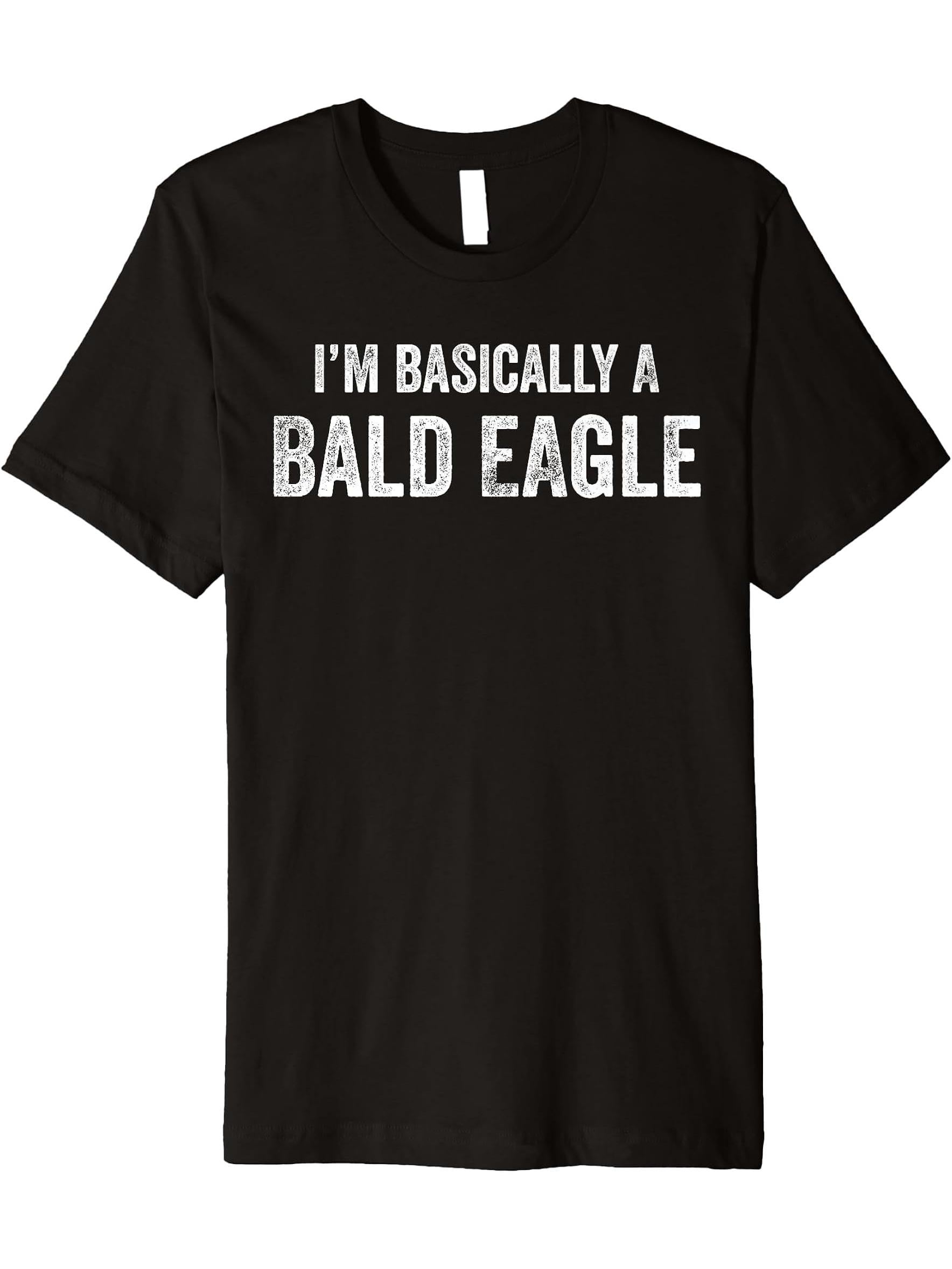 I'm Basically A Bald Eagle Funny Bald Eagle Lover Premium T-Shirt 180G 100% Cotton Printed Round Neck Short-Sleeve T-Shirt, Gifts for Men Dad Husband Grandpa, S-XXXL, Black