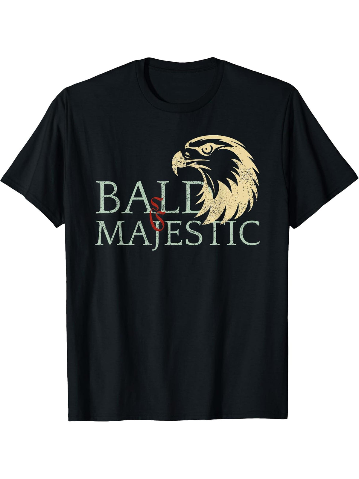 Funny Bald and Majestic Eagle Typography Design T-Shirt 180G 100% Cotton Printed Round Neck Short-Sleeve T-Shirt, Gifts for Men Dad Husband Grandpa, S-XXXL, Black