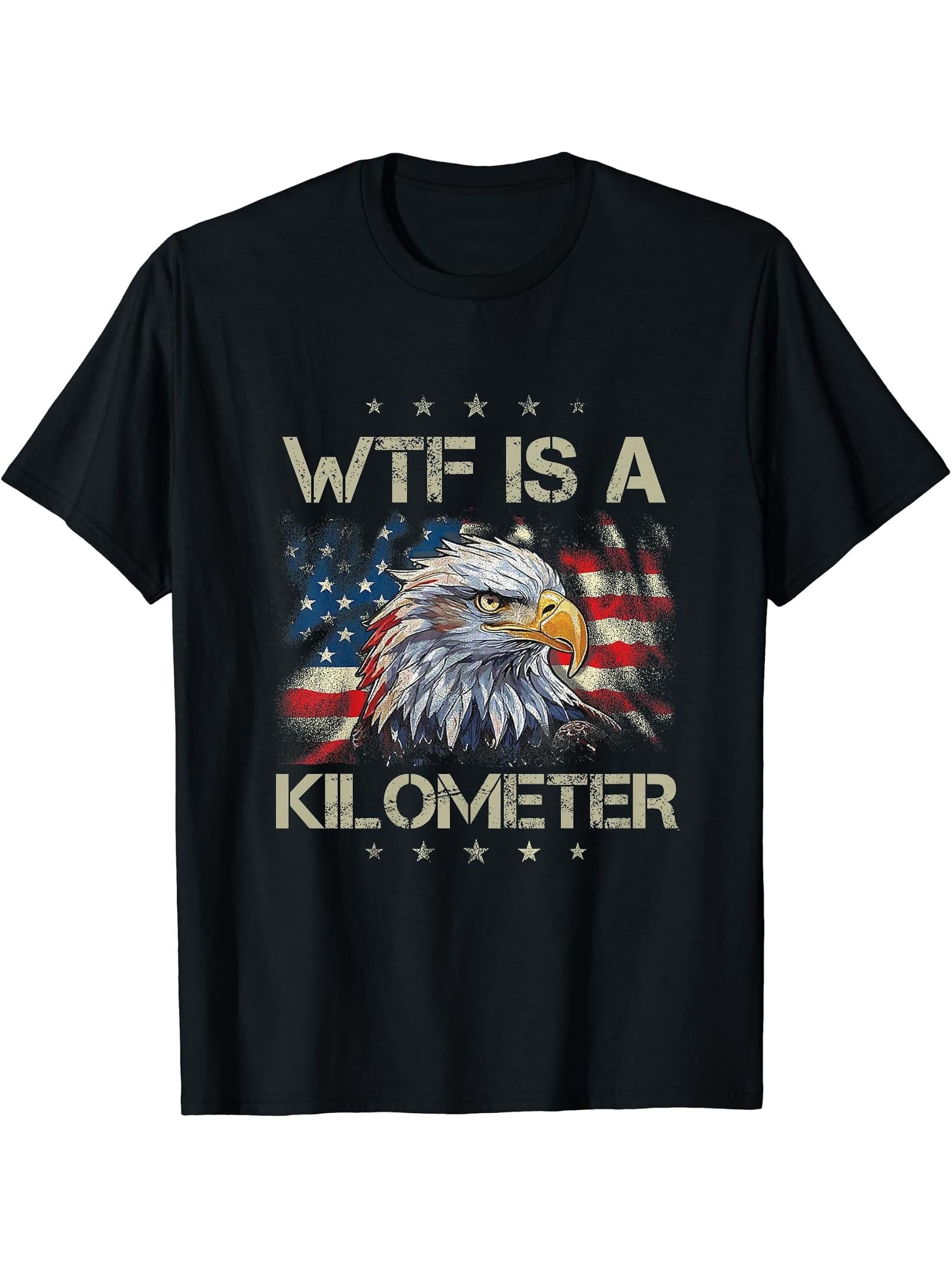WTF is a Kilometer Bald Eagle American Flag 4th of July T-Shirt 180G 100% Cotton Printed Round Neck Short-Sleeve T-Shirt, Gifts for Men Dad Husband Grandpa, S-XXXL, Black