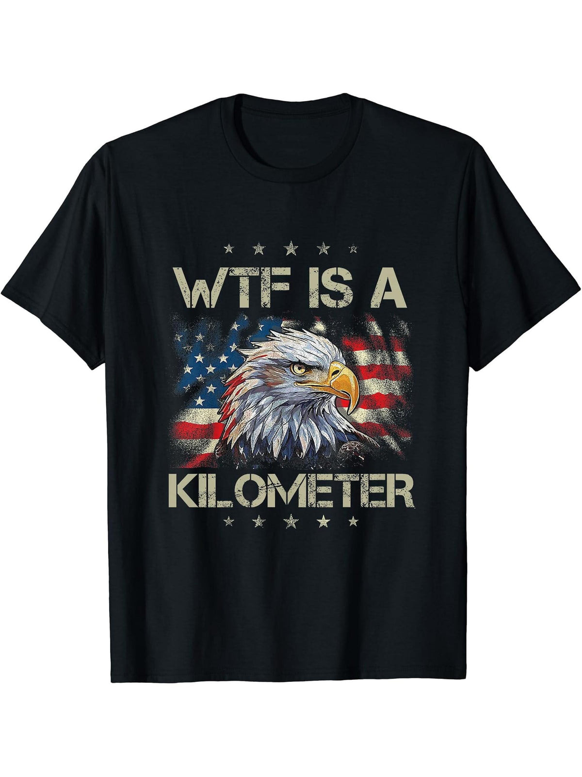 WTF is a Kilometer Bald Eagle American Flag 4th of July T-Shirt 180G 100% Cotton Printed Round Neck Short-Sleeve T-Shirt, Gifts for Men Dad Husband Grandpa, S-XXXL, Black