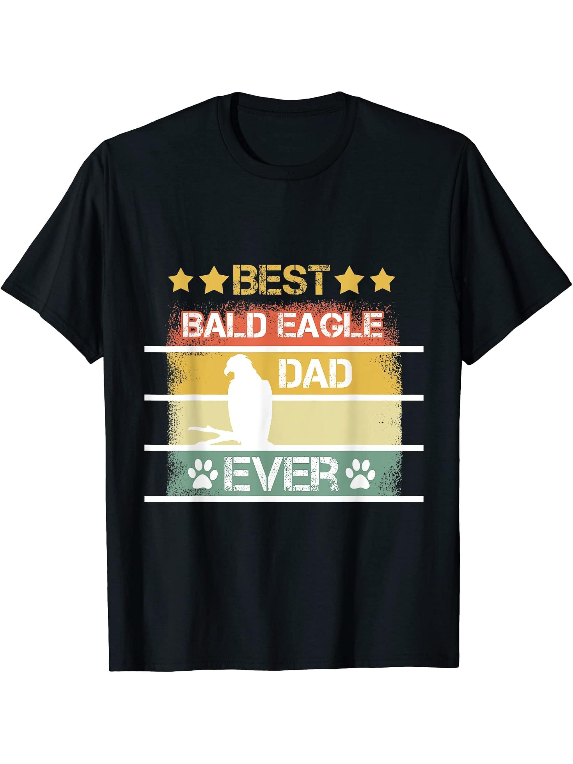 Mens Best Bald Eagle Dad Ever T-Shirt 180G 100% Cotton Printed Round Neck Short-Sleeve T-Shirt, Gifts for Men Dad Husband Grandpa, S-XXXL, Black