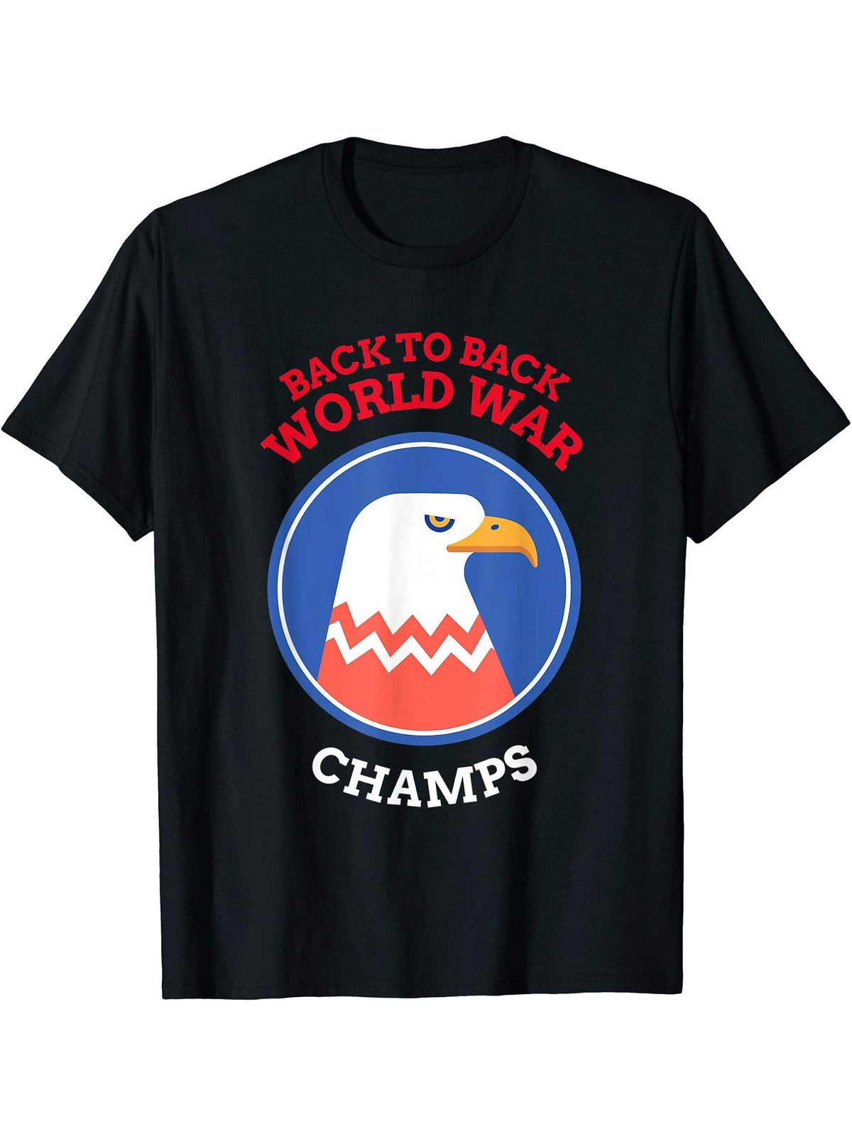Back to Back 2x Champions of the World with Bald Eagle T-Shirt 180G 100% Cotton Printed Round Neck Short-Sleeve T-Shirt, Gifts for Men Dad Husband Grandpa, S-XXXL, Black