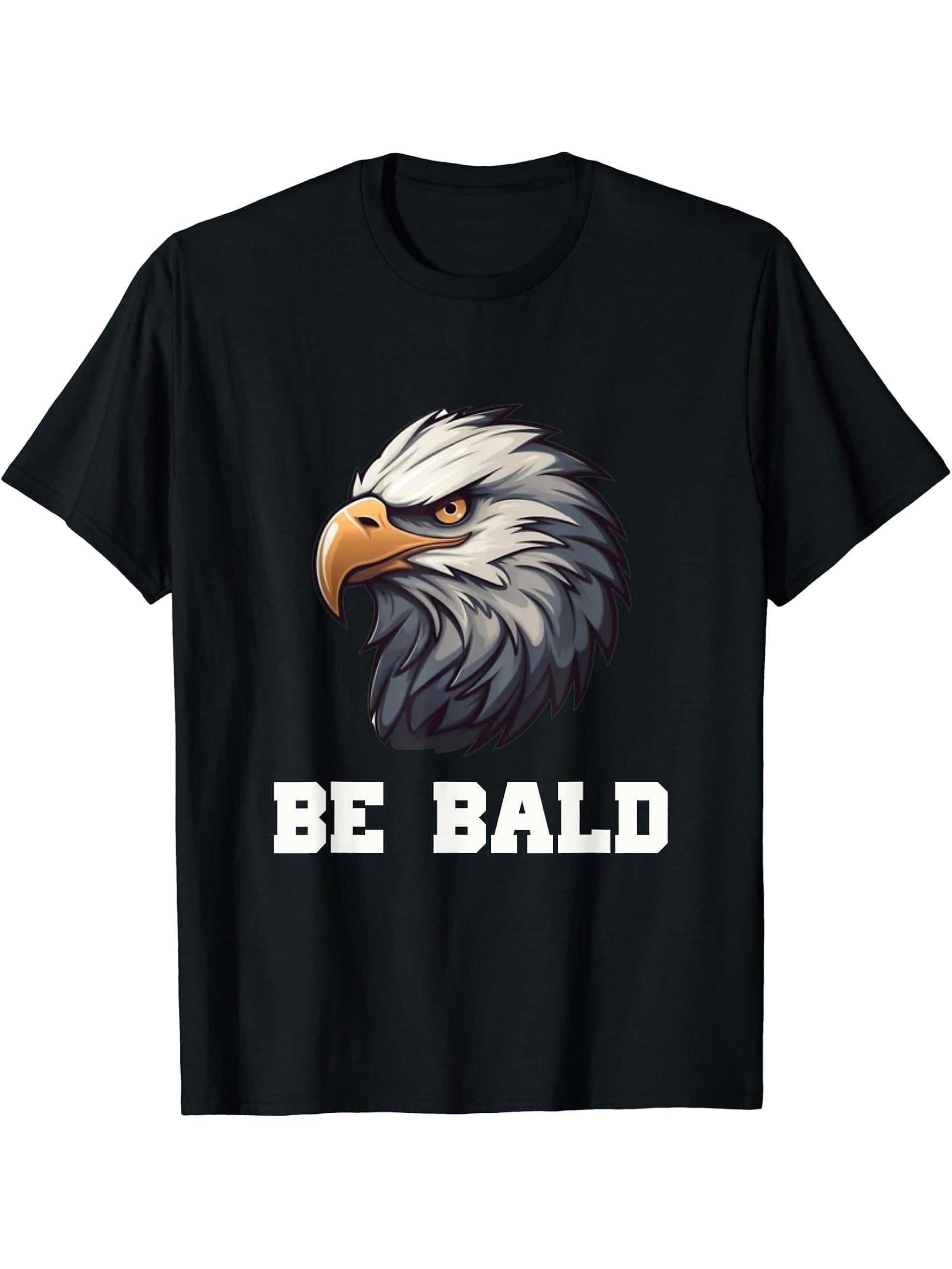 Be Bald And Beautiful Patriotic American Bald Eagle July 4TH T-Shirt 180G 100% Cotton Printed Round Neck Short-Sleeve T-Shirt, Gifts for Men Dad Husband Grandpa, S-XXXL, Black