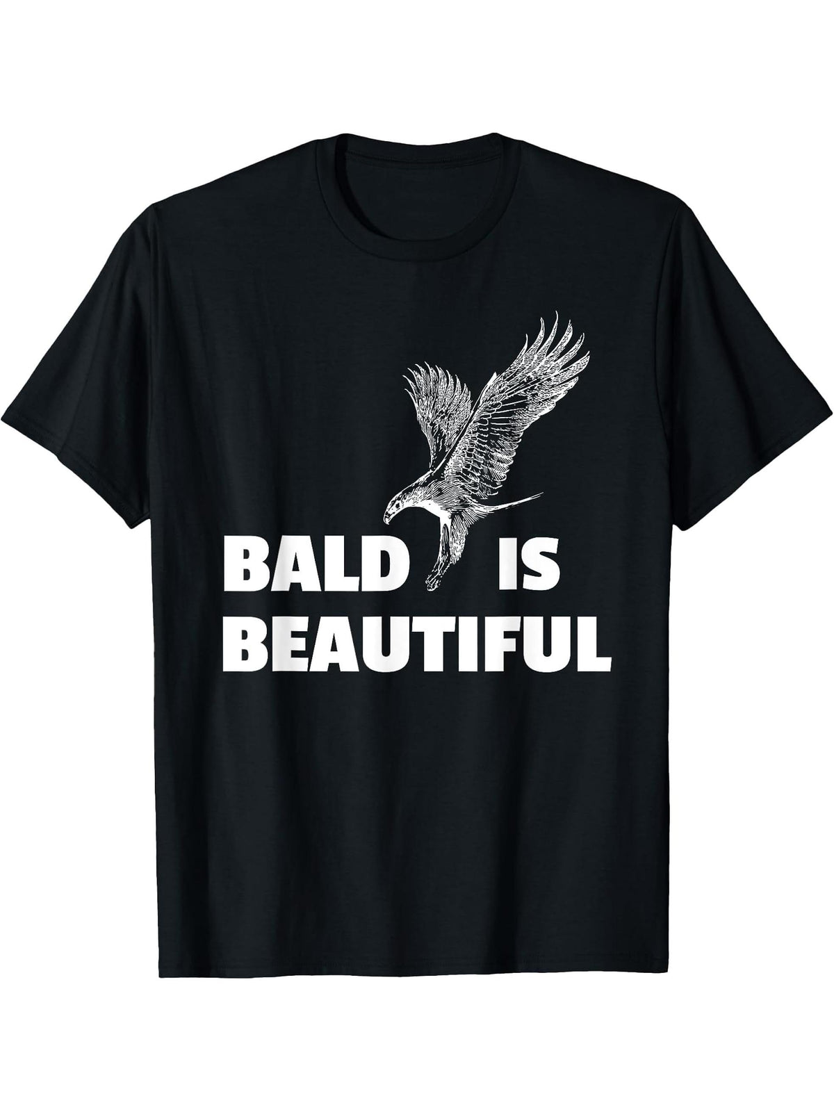 Bald Is Beautiful Eagle Shirt T-Shirt 180G 100% Cotton Printed Round Neck Short-Sleeve T-Shirt, Gifts for Men Dad Husband Grandpa, S-XXXL, Black