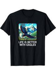 Life Is Better With Eagles - Bald Eagle - T-Shirt 180G 100% Cotton Printed Round Neck Short-Sleeve T-Shirt, Gifts for Men Dad Husband Grandpa, S-XXXL, Black