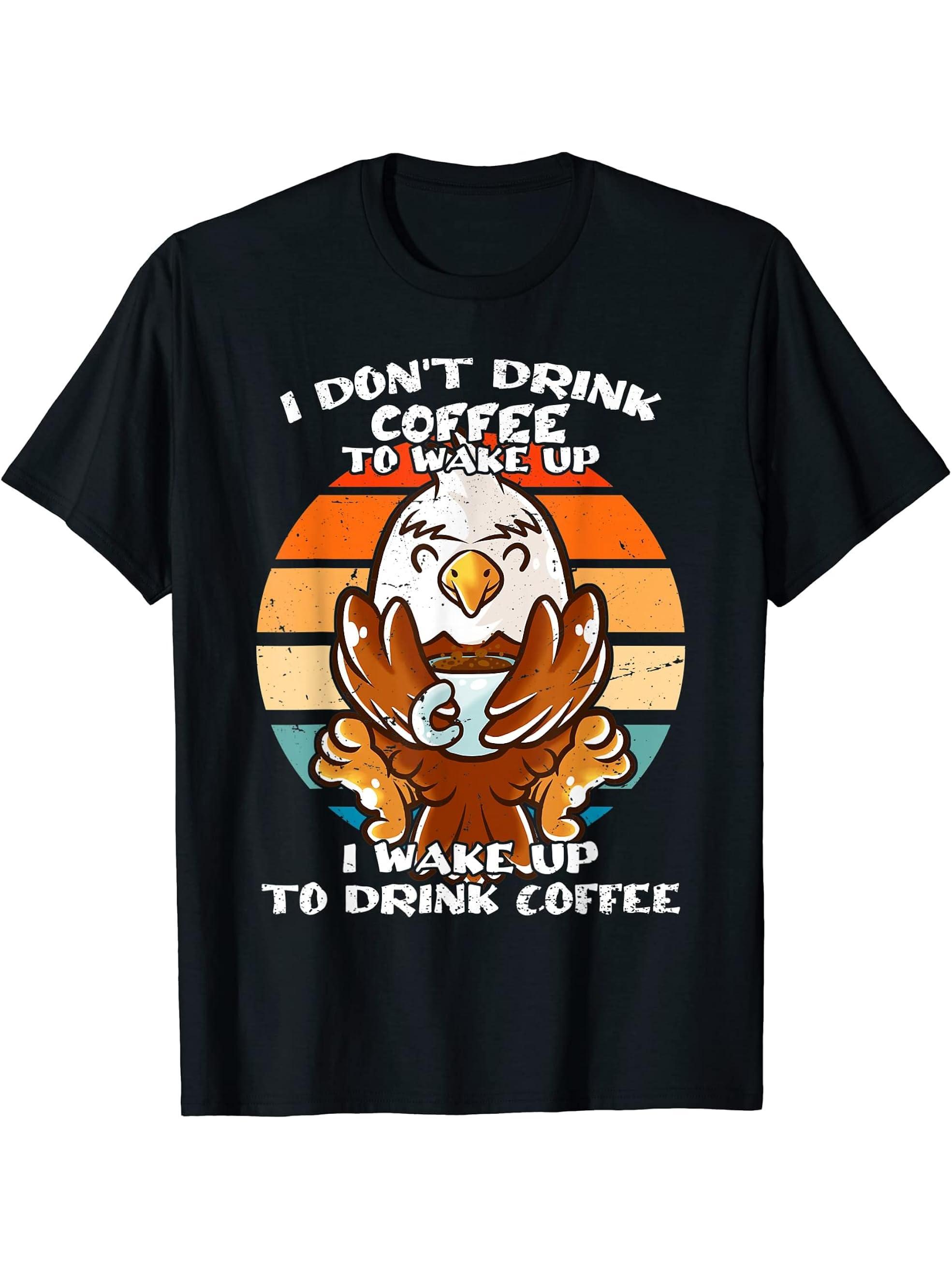 I Don't Drink Coffee To Wake Up Coffee Mug Bald Eagle T-Shirt 180G 100% Cotton Printed Round Neck Short-Sleeve T-Shirt, Gifts for Men Dad Husband Grandpa, S-XXXL, Black