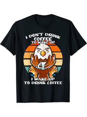 I Don't Drink Coffee To Wake Up Coffee Mug Bald Eagle T-Shirt 180G 100% Cotton Printed Round Neck Short-Sleeve T-Shirt, Gifts for Men Dad Husband Grandpa, S-XXXL, Black