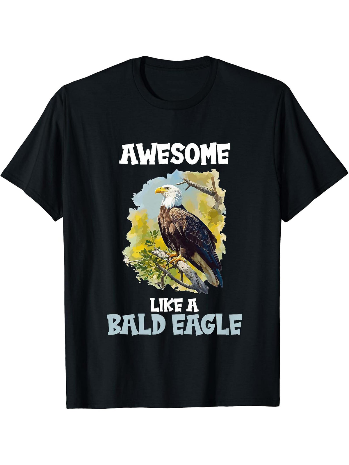 Bald Eagles Awesome like a Bald Eagle T-Shirt 180G 100% Cotton Printed Round Neck Short-Sleeve T-Shirt, Gifts for Men Dad Husband Grandpa, S-XXXL, Black