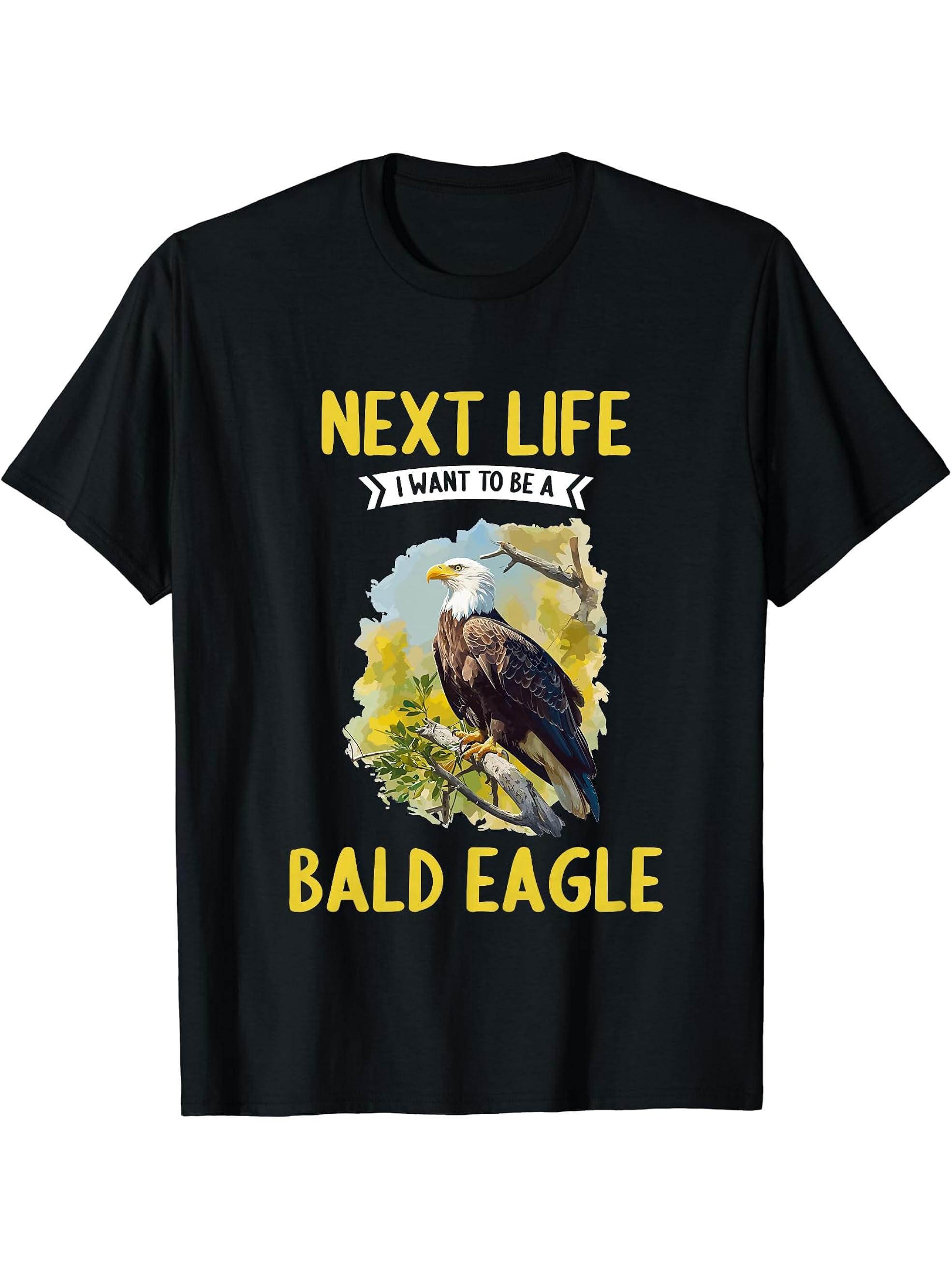 Bald Eagles Next Life i want to be a Bald Eagle T-Shirt 180G 100% Cotton Printed Round Neck Short-Sleeve T-Shirt, Gifts for Men Dad Husband Grandpa, S-XXXL, Black